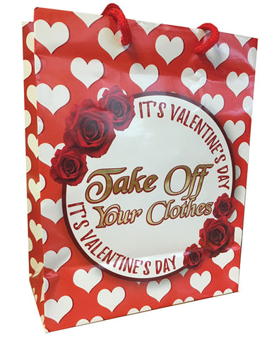 Its Valentines Day, Take Off Your Clothes Gift Bag